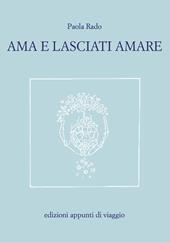 Ama e lasciati amare