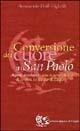 Conversione del cuore in san Paolo. Aspetti psicologici: una nuova chiave di lettura su Paolo di Tarso - Annamaria Verdi Vighetti - Libro Appunti di Viaggio 2000 | Libraccio.it