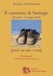 Il cammino di Santiago. Poesie tra cielo e terra