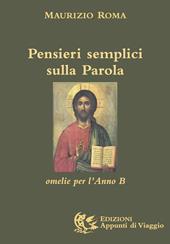 Pensieri semplici sulla parola. Omelie per l'anno «B»