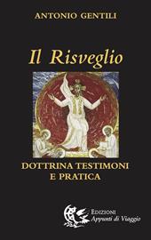 Il risveglio. Dottrina, testimoni e pratica