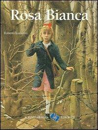 Rosa Bianca - Christophe Gallaz - Libro La Margherita 2006, I libri di Roberto Innocenti | Libraccio.it