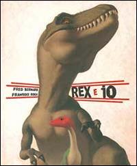 Rex e io. Ediz. illustrata - Fred Bernard, François Roca - Libro La Margherita 2008 | Libraccio.it