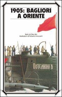 1905: bagliori a Oriente. Ediz. illustrata - Olivo Bin - Libro La Margherita 2009, I libri di Roberto Innocenti | Libraccio.it