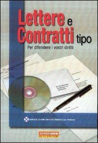 Lettere e contratti tipo. Per difendere i vostri diritti. Con CD-ROM - Paolo Martinello - Libro Altroconsumo 2003, Guide pratiche di Altroconsumo | Libraccio.it