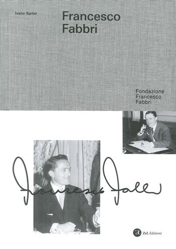 Francesco Fabbri - Ivano Sartor - Libro ZeL Edizioni 2018 | Libraccio.it