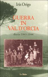 Guerra in Val d'Orcia. Diario 1943-1944