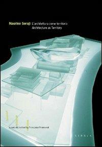 Nasrine Seraji. L'architettura come territorio. Architecture as territory - Françoise Fromonot - Libro Libria 2002, About | Libraccio.it