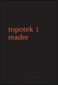 Topotek 1 Reader. Ediz. italiana e inglese  - Libro Libria 2008, About | Libraccio.it