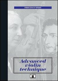 Advanced violin technique - Francesco Sfilio - Libro Zecchini 2002 | Libraccio.it