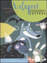 L' eclissi ovvero una giornata da non prendere alla lettera - Sabina Colloredo - Libro Carthusia 2007 | Libraccio.it