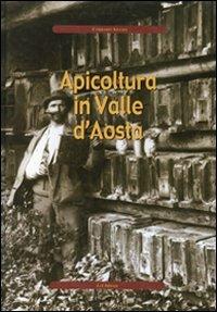 Apicoltura in Valle d'Aosta - Corrado Adamo - Libro Le Château Edizioni 2003 | Libraccio.it