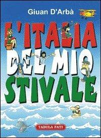 L' Italia del mio stivale - Giuan D'Arbà - Libro Tabula Fati 1999, Labirinti | Libraccio.it