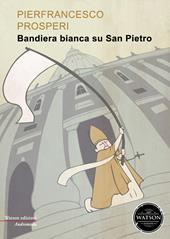 Bandiera bianca su San Pietro