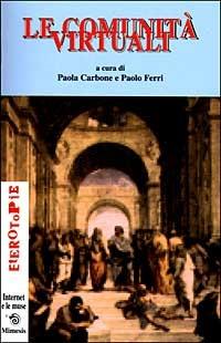 Comunità virtuali  - Libro Mimesis 1999, Eterotopie | Libraccio.it