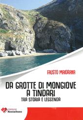 Da grotte di Mongiove a Tindari. Tra storia e leggenda