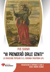 «Vi prenderò dalle genti». La tradizione popolare di S. Febronia - Trofimena V.M.