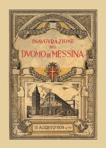 Inaugurazione duomo di Messina. 15 agosto 1929  - Libro Edizioni Montalbano 2023 | Libraccio.it