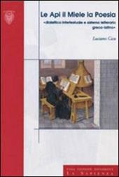 Le api, il miele, la poesia. Didattica intertestuale e sistema letterario greco-latino