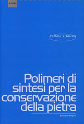 Polimeri di sintesi per la conservazione della pietra