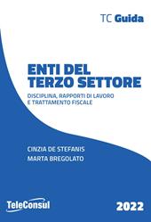 Enti del terzo settore. Disciplina, rapporti di lavoro e trattamento fiscale