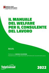 Il manuale del welfare per il consulente del lavoro