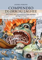 Compendio di orrori laghee. Racconti del fantastico e del mistero dal Lago di Como