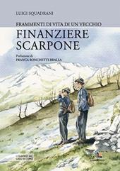 Frammenti di vita di un vecchio finanziere scarpone