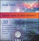 Quale sarà il mio futuro?