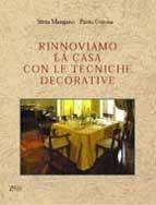 Rinnoviamo la casa con le tecniche antiche - Silvia Mangano, Paolo Corona - Libro Zelig 2001, Futura | Libraccio.it