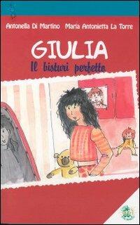 Giulia. Il bisturi perfetto - Antonella Di Martino, M. Antonietta La Torre - Libro L'Isola dei Ragazzi 2005, Bioeticamente | Libraccio.it