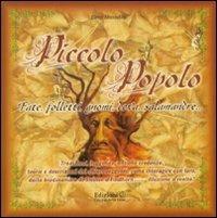Il piccolo popolo - Elena Massidda - Libro Cerchio della Luna 2007 | Libraccio.it