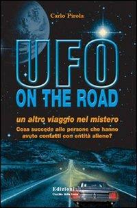Ufo on the road - Carlo Pirola - Libro Cerchio della Luna 2008 | Libraccio.it