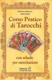 Corso di tarocchi. Con schede per esercitazioni