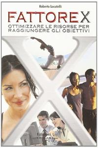 Fattore X - Roberto Locatelli - Libro Cerchio della Luna 2009 | Libraccio.it
