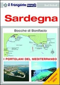 Sardegna. Portolano del Mediterraneo - Rod Heikell, Lucinda Heikell - Libro Edizioni Il Frangente 2013 | Libraccio.it