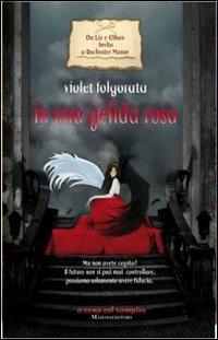 In una gelida rosa. Invito a Rochester Manor - Violet Folgorata - Libro Mamma 2010 | Libraccio.it