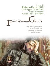 Fortissimum Genus. L'identità monastica benedettina tra specializzazione e adattamento