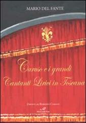 Caruso e i grandi cantanti lirici in Toscana