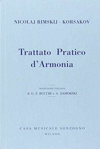 Trattato pratico d'armonia - Nikolaj Rimskij Korsakov - Libro Casa Musicale Sonzogno 2000 | Libraccio.it