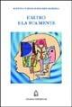 L' altro e la sua mente - Mauro La Forgia, M. Ilena Marozza - Libro Giovanni Fioriti Editore 2000, Psicologia | Libraccio.it
