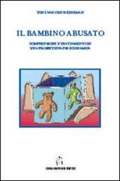 Il bambino abusato. Comprensione e trattamento in una prospettiva psicodinamica