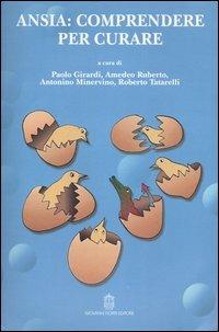 Ansia: comprendere per curare  - Libro Giovanni Fioriti Editore 2003, Ailas | Libraccio.it