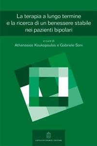Le terapie a lungo termine e la ricerca di un benessere stabile nei pazienti bipolari  - Libro Giovanni Fioriti Editore 2006, Ailas | Libraccio.it
