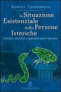 La Situazione Esistenziale Delle Persone Isteriche