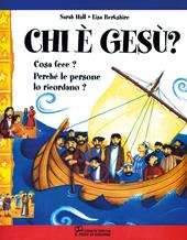 Chi è Gesù? Cosa fece? Perché le persone lo ricordano?