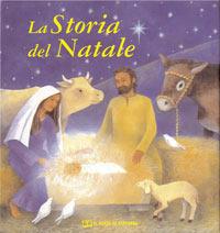 La storia di Natale - Lois Rock - Libro Il Pozzo di Giacobbe 2004, Christmas books | Libraccio.it