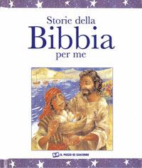Storie della Bibbia per me - Lois Rock, Carolyn Cox - Libro Il Pozzo di Giacobbe 2004, Children's books | Libraccio.it