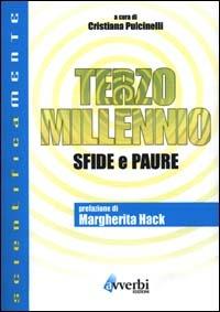 Terzo millennio. Sfide e paure  - Libro Avverbi 1999, Scientificamente | Libraccio.it