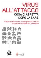 Virus all'attacco. Cosa ci aspetta dopo la SARS
